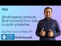 BindProperty attribute Bind Incoming form-data to public properties ASP NET Core Web API