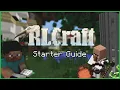 THE STARTER GUIDE to RLCRAFT 2 9 3 Caedral needs this