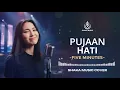 Lagu PUJAAN HATI - FIVE MINUTES | VIDEO LYRIC COVER BY SHAKA MUSIC