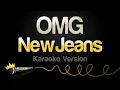 Download Lagu NewJeans - OMG (Karaoke Version)