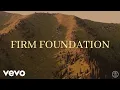 Download Lagu I AM THEY - Firm Foundation (Official Lyric Video) ft. Cheyenne Mitchell