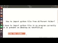How to Import python file from any folder In Linux Ubuntu