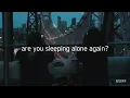 Download Lagu bixby - are you sleeping alone again? | Türkçe Çeviri