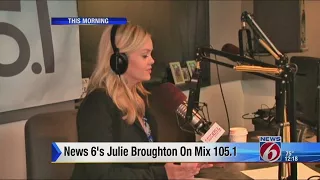 News 6 s Julie Broughton on Mix 105 1