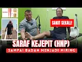 SARAF KEJEPIT (HNP) SAMPAI BADAN MENJADI MIRING SAKIT SEKALI