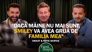 „DACĂ MÂINE NU MAI SUNT, SMILEY VA AVEA GRIJĂ DE FAMILIA MEA.” PAVEL BARTOȘ | Fain & Simplu 323