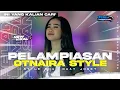 Download Lagu DJ PELAMPIASAN OTNAIRA STYLE ENAK BUAT JOGET KARNAVAL MELODY SANTUY