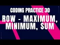 Row - Maximum Minimum Sum Coding practice 30 Python Coding Debugging Nxtwave CCBP 4 0