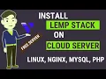 How to Install a LEMP Stack on Cloud Server