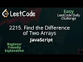 2215 Find the Difference of Two Arrays JavaScript LeetCode Daily Challenge
