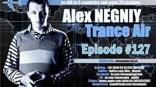 Download OUT NOW : Alex NEGNIY - Trance Air - Edition #127 MP3