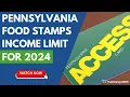 Pennsylvania Food Stamps Income Limits for 2024