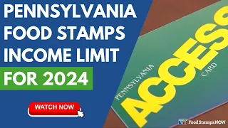 Pennsylvania Food Stamps Income Limits for 2024