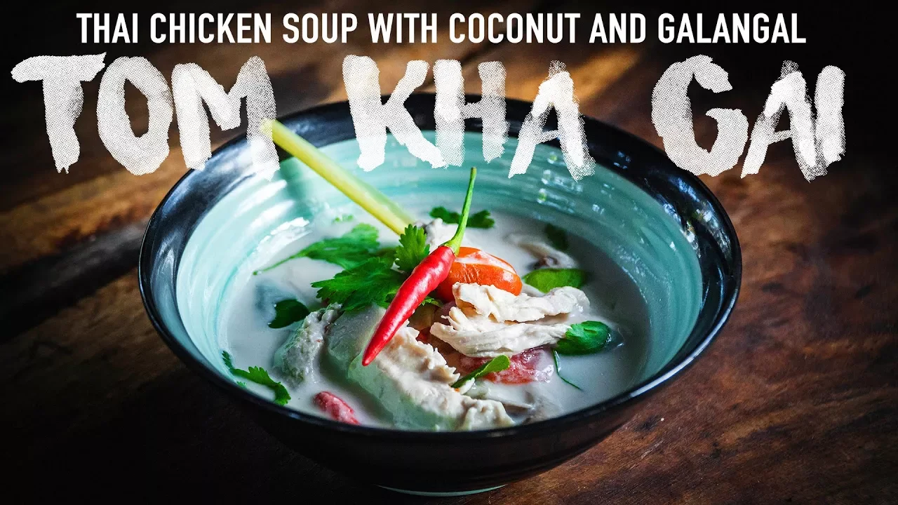 How To Cook Tom Kha Gai   Thai Chicken Soup with Coconut and Galangal   Authentic Family Recipe #20