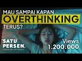 Download Lagu Cara Mengatasi Overthinking dan Menenangkan Pikiran