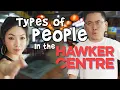 Download Lagu Types of People in the Hawker Centre