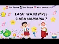 Download Lagu LAGU WAJIB MPLS - SIAPA NAMAMU ?