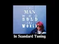 Download Lagu Nirvana - The Man Who Sold the World (Standard Tuning)