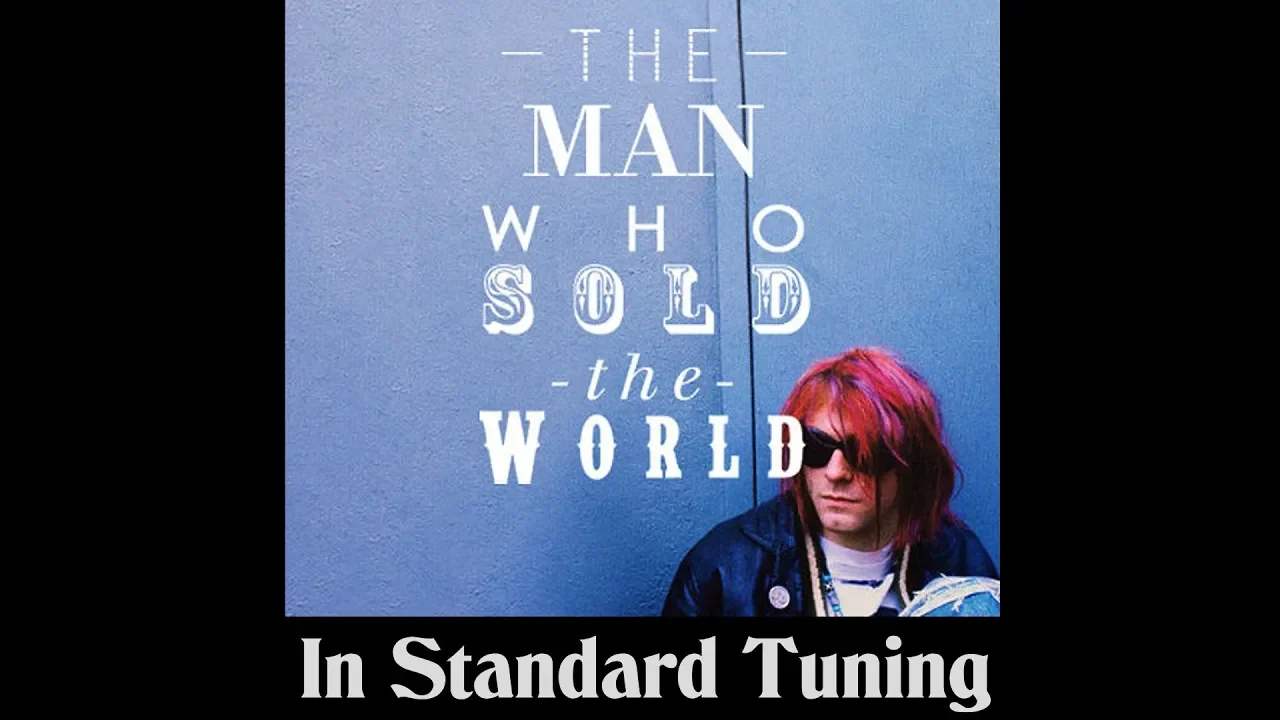 Nirvana - The Man Who Sold the World (Standard Tuning)