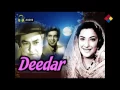 Dekh Liya Maine Kismat Ka Tamasha / Deedar 1951