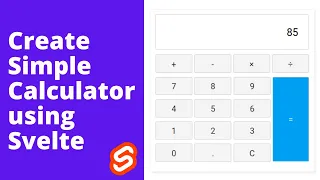 Create Simple Calculator App using Svelte HTML CSS JavaScript