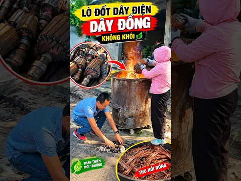 Lò Đốt Dây Đồng R70 Không Khói | Đốt Dây Điện Lấy Đồng Cực Nhanh Kỹ Sư Trần Thành Hữu