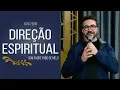 Download Lagu Direção Espiritual - 10/07/19