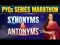 Synonyms Antonyms Marathon PYQs Series English With Rani Ma am