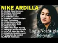 Lagu Nike Ardilla The Best | Lagu Lawas | Indonesia Tahun 80an 