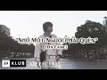 Download Lagu Đinh Đức Anh | Nhớ Một Người Phải Quên (Official Video)