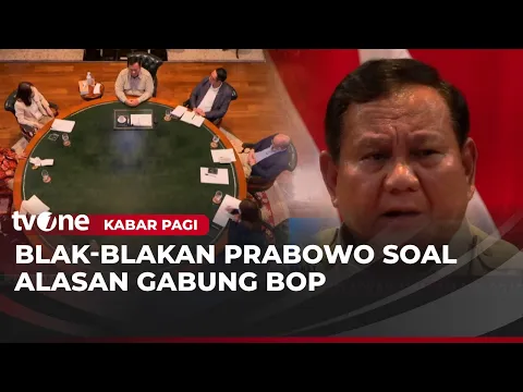 Terungkap! Ini Alasan Presiden Prabowo Gabung BOP