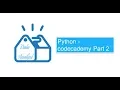 Python codecademy Part 2