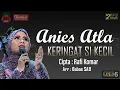 Download Lagu Anies Atla - Keringat Si Kecil (Cipt. Rafi Komar) MP3
