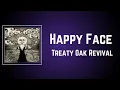 Treaty Oak Revival - Happy Face (Lyrics)
