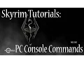 Skyrim Tutorials PC Console Commands