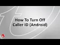 How To Turn Off Caller ID Android