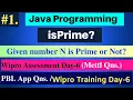 isPrime Write a function that finds whether the given number N is Prime or not in java Wipro