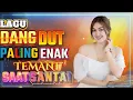 Download Lagu DJ DANGDUT NONSTOP TERBAIK FULL BASS  2025 -  DJ ENAK NEMANI SAAT SANTAI DJ TERBARU #003