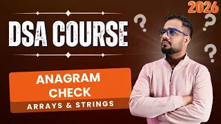 DSA Arrays Strings Anagram Check Explained - Frequency Method