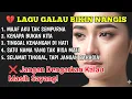 Download Lagu Lagu Ini Bikin Jutaan Orang Menangis 😭 Playlist Lagu Galau Sedih Terbaik