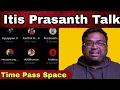 Lagu Itis Prasanth Fun Talks | Time Pass Space full video 