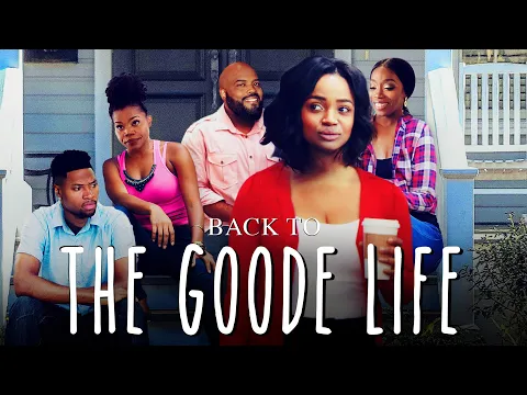 Back to the Goode Life | Trailer | Kyla Pratt | London Brown | Julian Brittano