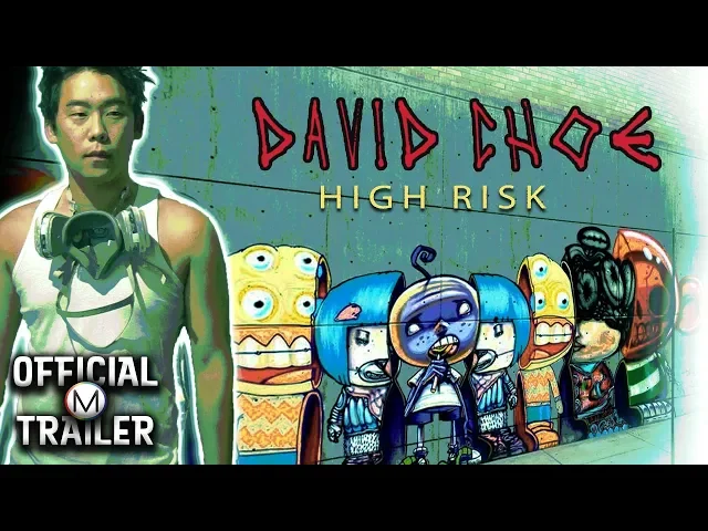 David Choe: High Risk (2015) | Official Trailer | David Choe | Shepard Fairey | Jimmy Choe Sr.
