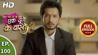 ek duje ke vaaste 2 ep 100 full episode 16th october 2020