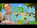 Download Lagu On This Earth | Earth Day Song for Kids | Jack Hartmann
