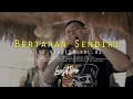 Lagu Langit Sore - Bertahan Sendiri (Live Version) #Vol2