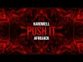 Hardwell & AFROJACK - Push It (feat. MERYLL)