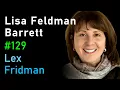 Lisa Feldman Barrett Counterintuitive Ideas About How the Brain Works Lex Fridman Podcast