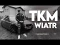 TKM - WIATR (OFFICIAL MUSIC VIDEO)