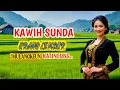 Download Lagu KAWIH SUNDA URANG LEMBUR MULANGKEUN KATINEUNG ASA HOYONG  BALIK DEUI JAMAN KAPUNGKUR
